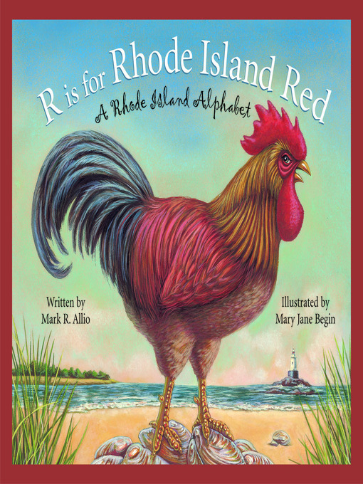 Title details for R is for Rhode Island Red by Mark R. Allio - Available